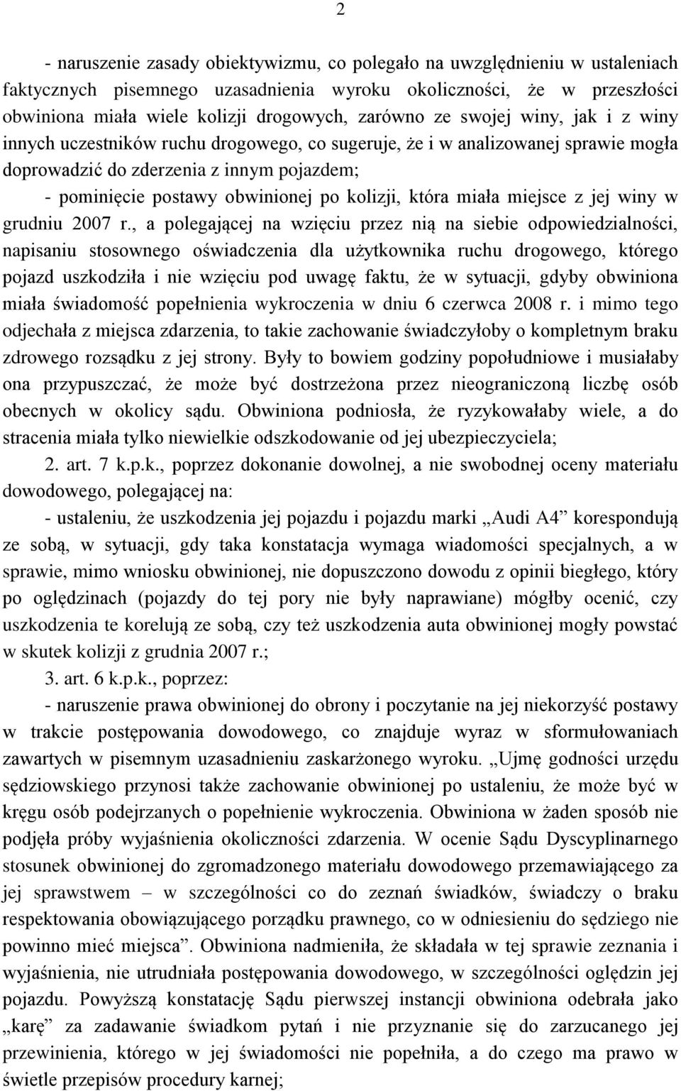 kolizji, która miała miejsce z jej winy w grudniu 2007 r.