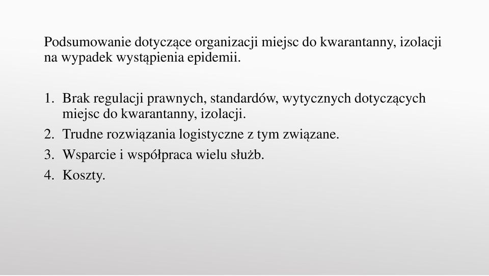 Brak regulacji prawnych, standardów, wytycznych dotyczących miejsc do