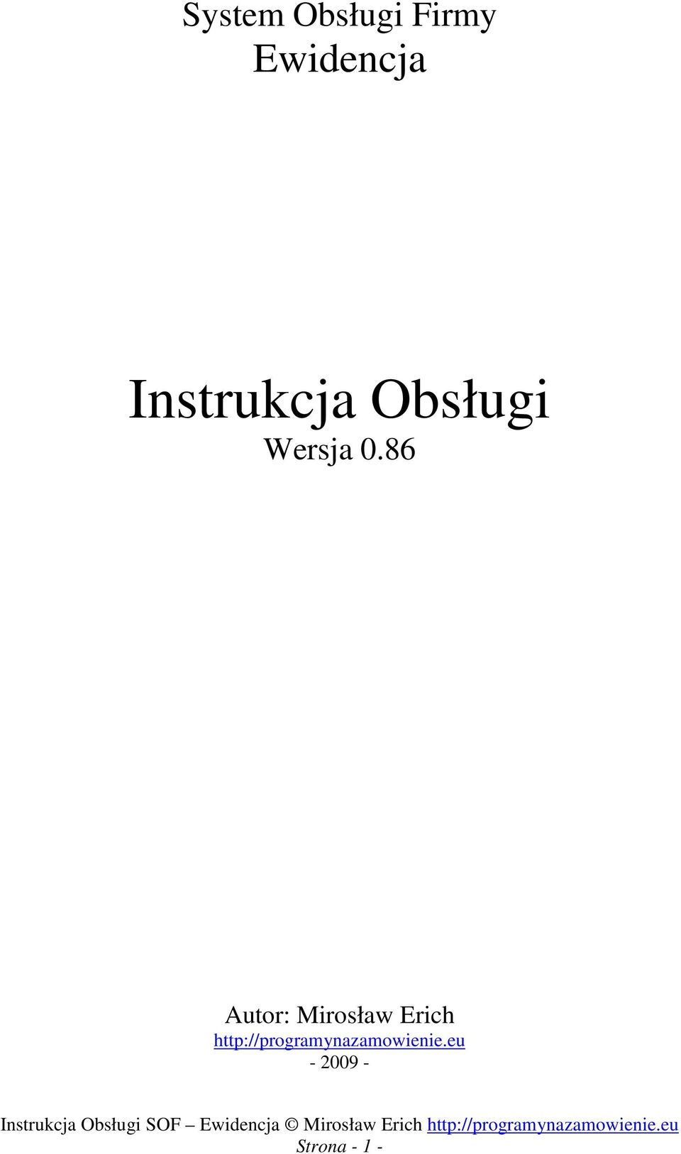 86 Autor: Mirosław Erich http://programynazamowienie.