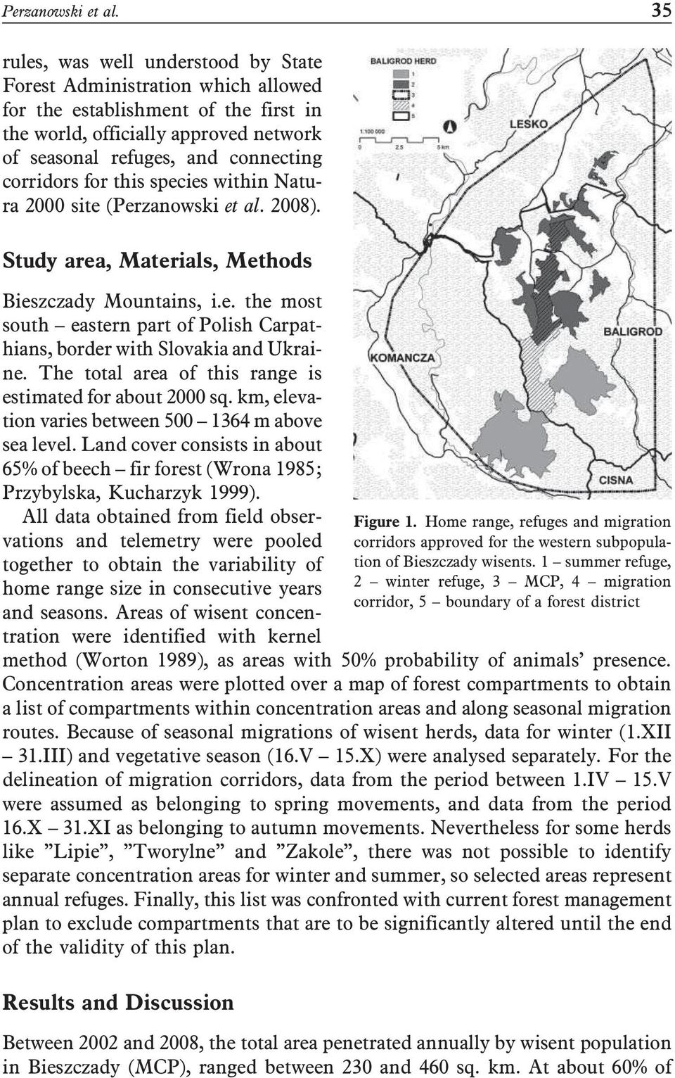 for this species within Natura 2000 site ( 2008). Study area, Materials, Methods Bieszczady Mountains, i.e. the most south eastern part of Polish Carpathians, border with Slovakia and Ukraine.