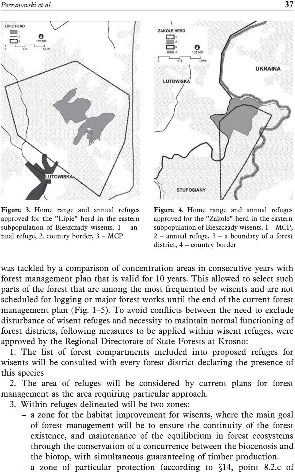 1 MCP, 2 annual refuge, 3 a boundary of a forest district, 4 country border was tackled by a comparison of concentration areas in consecutive years with forest management plan that is valid for 10