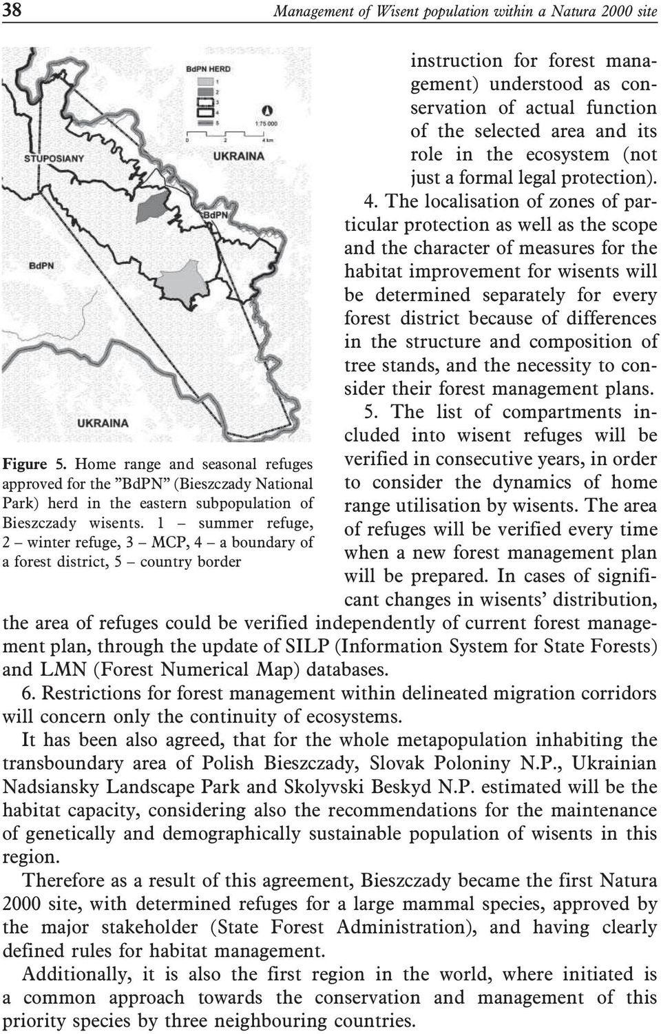 1 summer refuge, 2 winter refuge, 3 MCP, 4 a boundary of a forest district, 5 country border instruction for forest management) understood as conservation of actual function of the selected area and