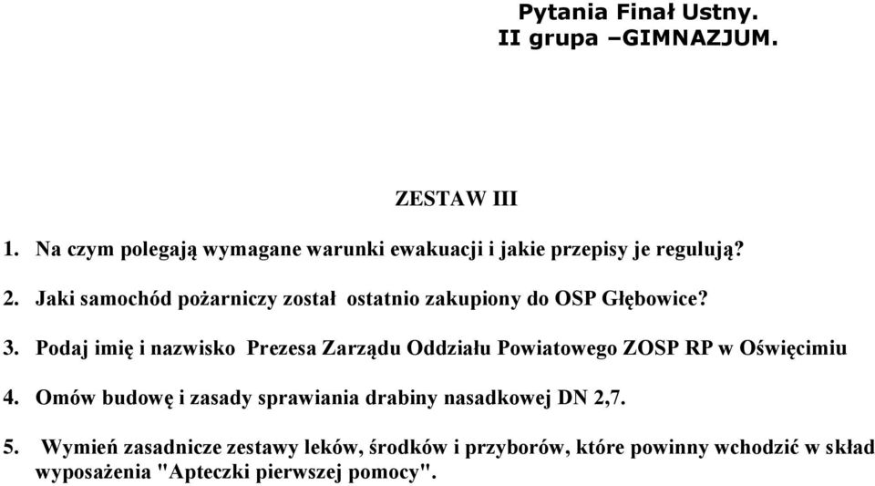 Jaki samochód pożarniczy został ostatnio zakupiony do OSP Głębowice? 3.