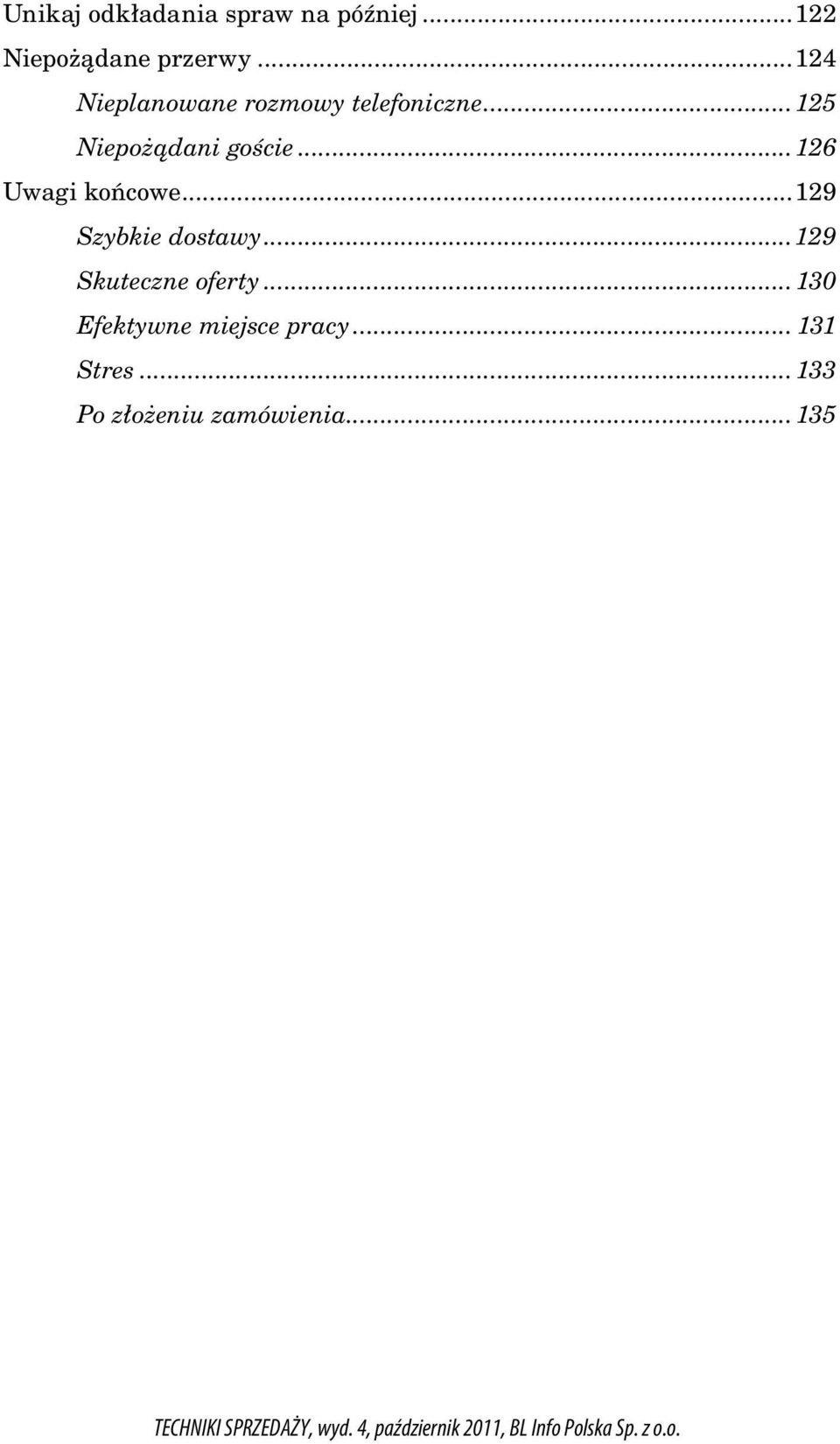 ..126 Uwagi końcowe...129 Szybkie dostawy...129 Skuteczne oferty.