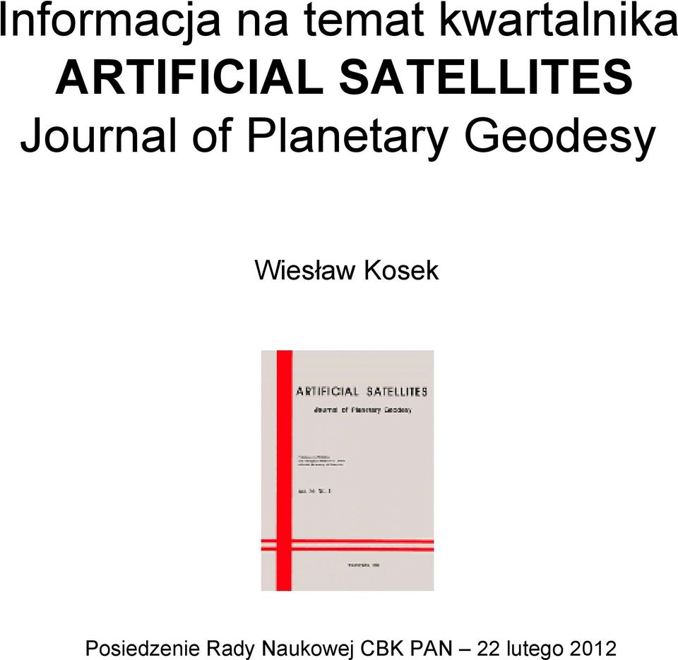 Planetary Geodesy Wiesław Kosek