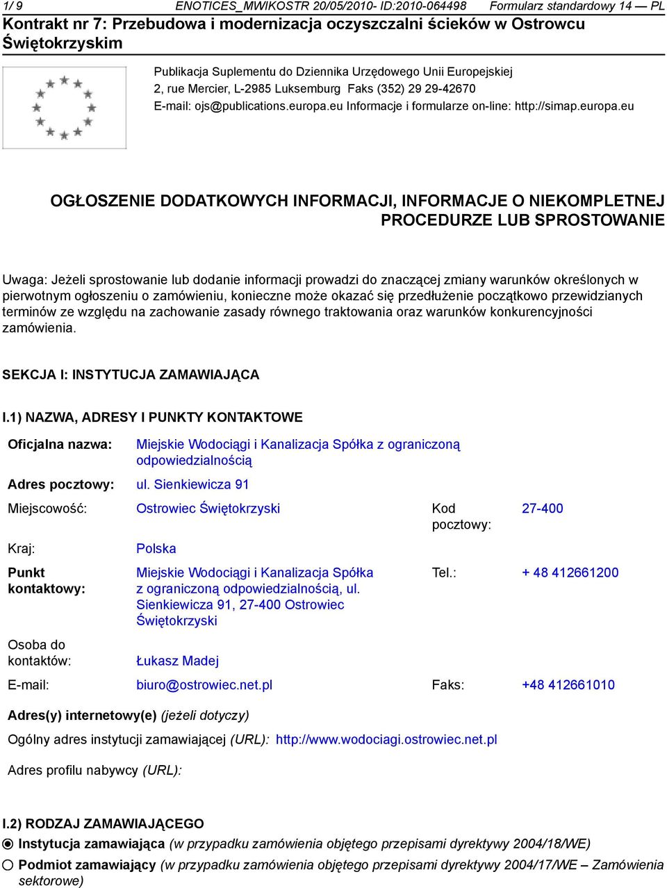 eu Informacje i formularze on-line: http://simap.europa.