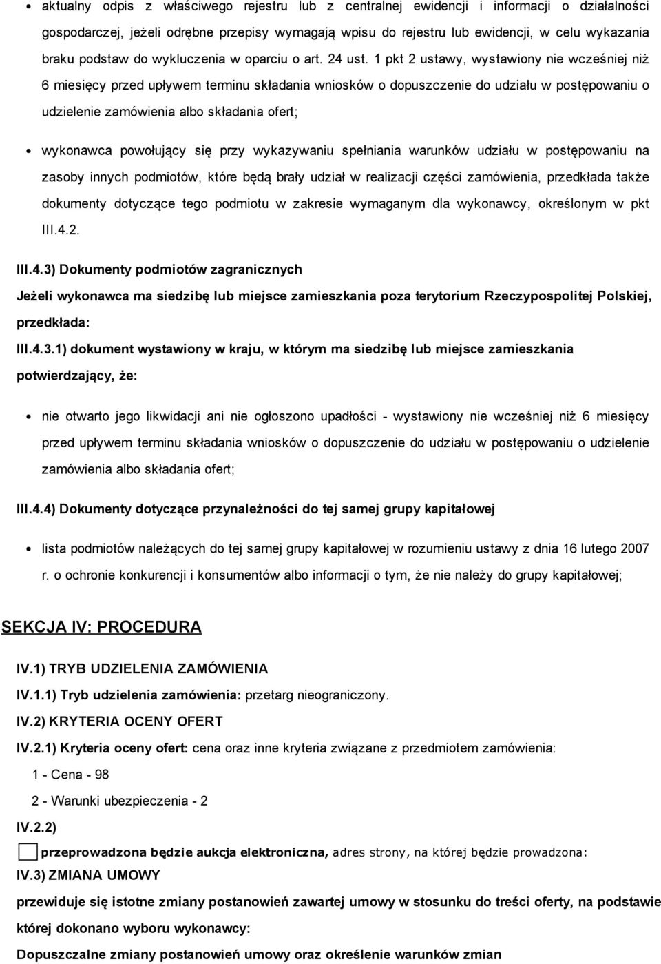 1 pkt 2 ustawy, wystawiony nie wcześniej niż 6 miesięcy przed upływem terminu składania wniosków o dopuszczenie do udziału w postępowaniu o udzielenie zamówienia albo składania ofert; wykonawca