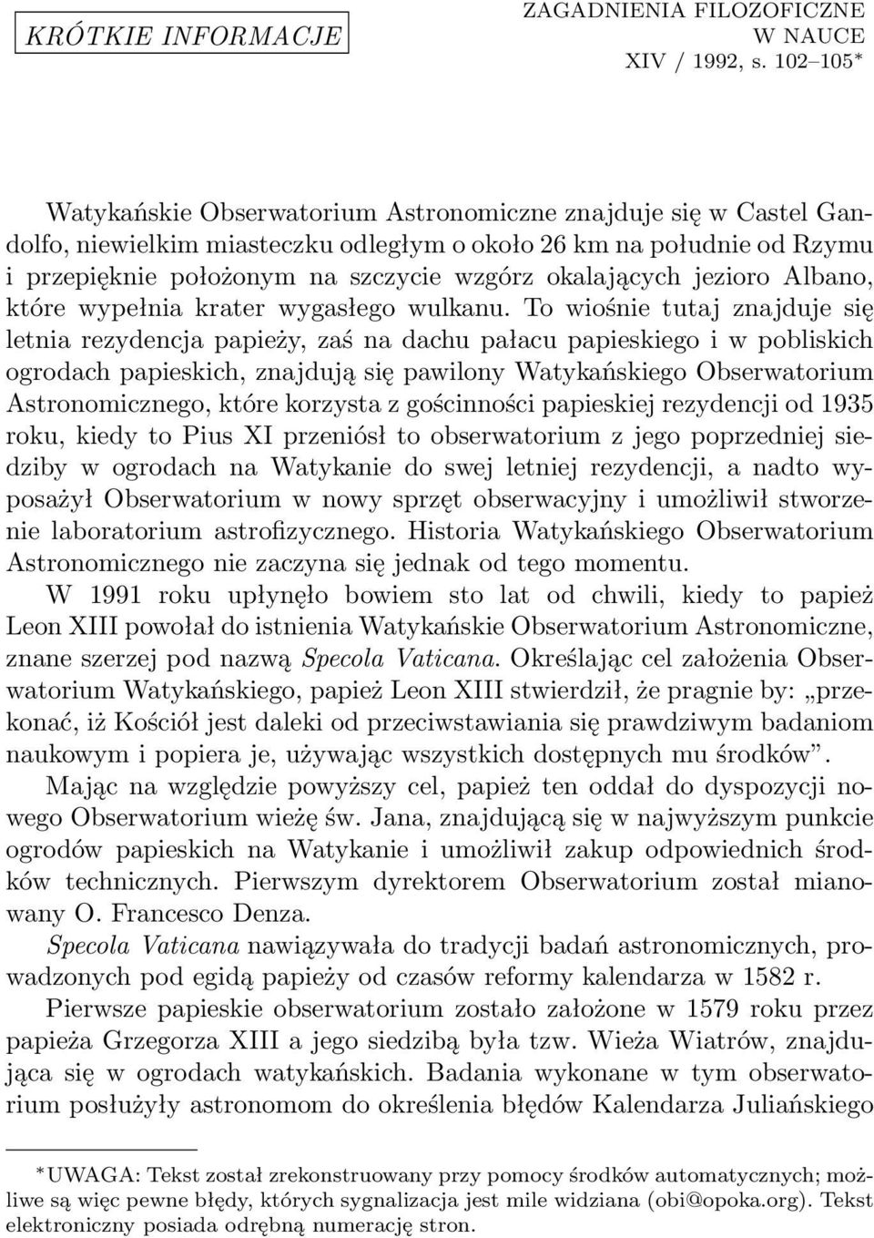 okalających jezioro Albano, które wypełnia krater wygasłego wulkanu.