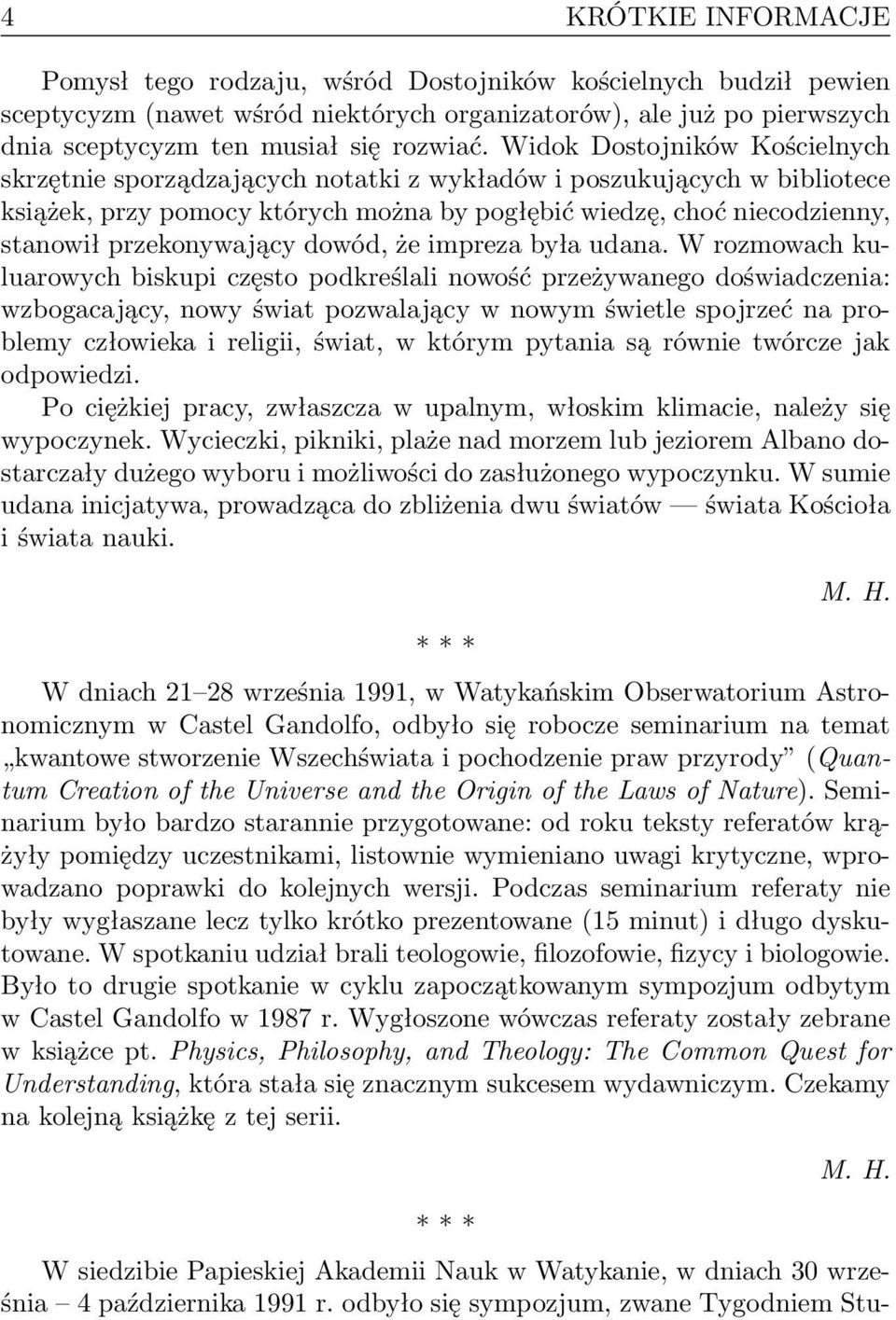 przekonywający dowód, że impreza była udana.