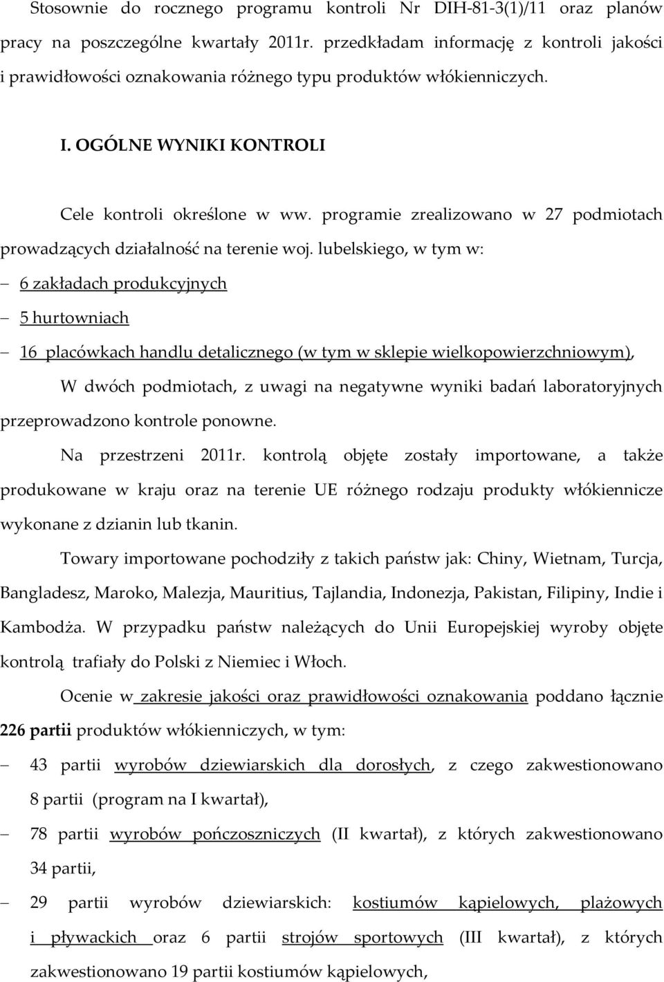 programie zrealizowano w 27 podmiotach prowadzących działalność na terenie woj.