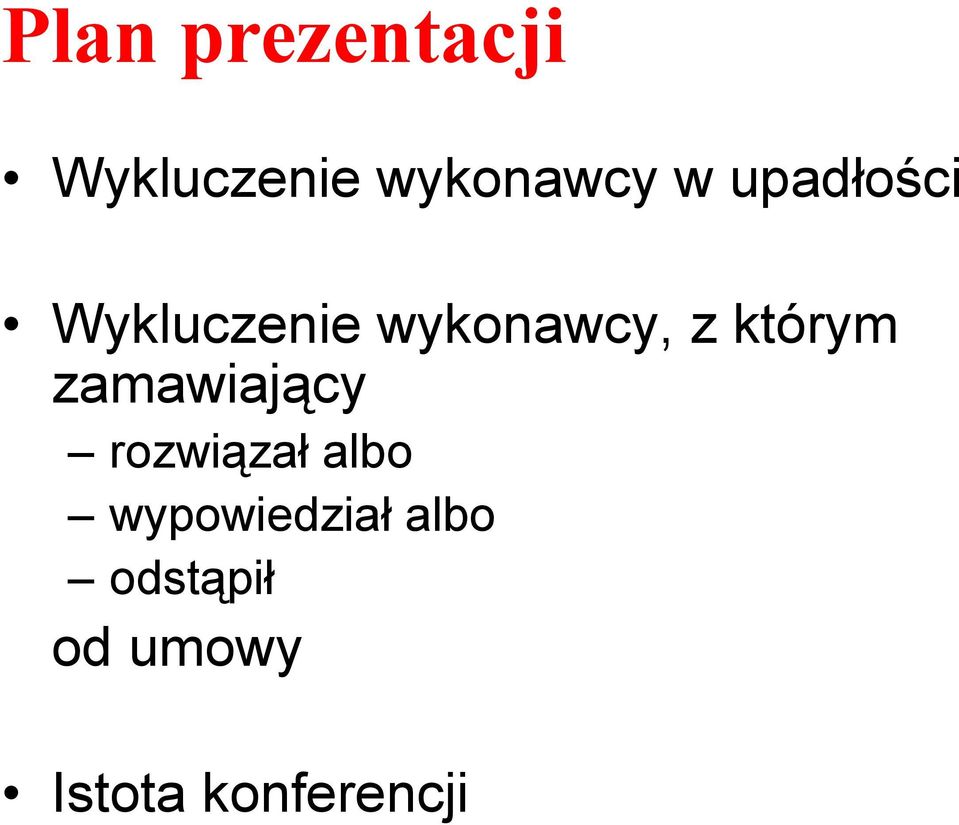 którym zamawiający rozwiązał albo