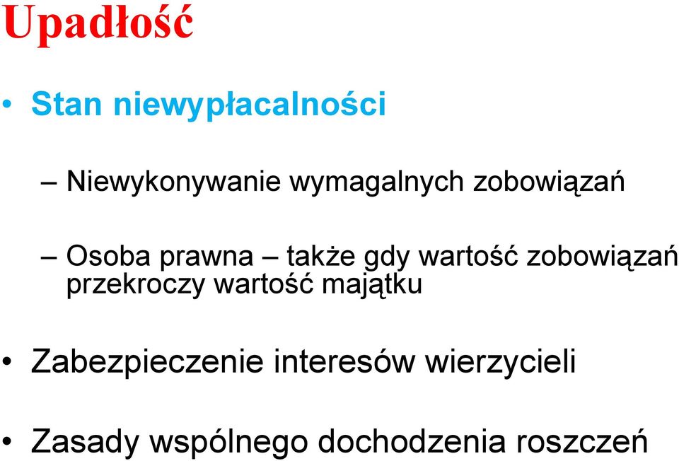 wartość zobowiązań przekroczy wartość majątku