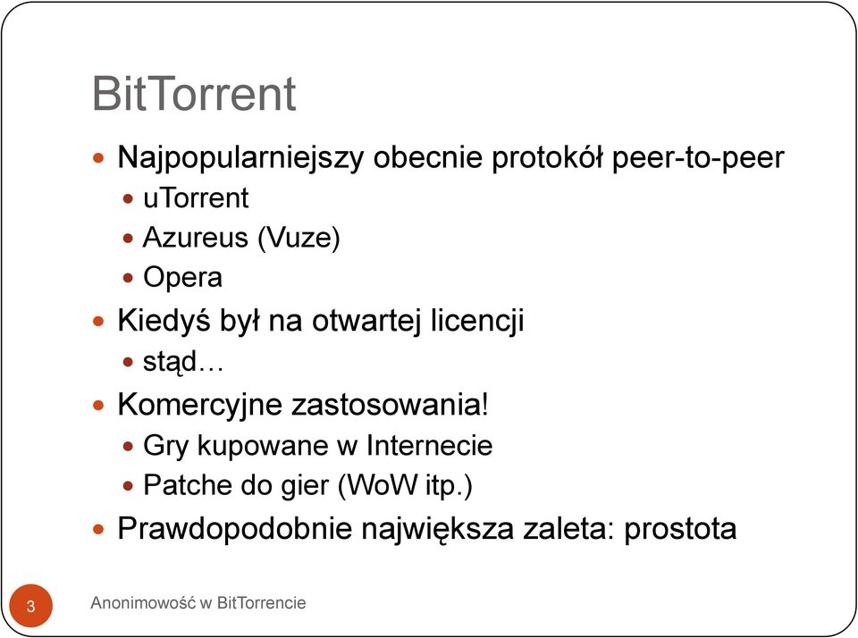 stąd Komercyjne zastosowania!