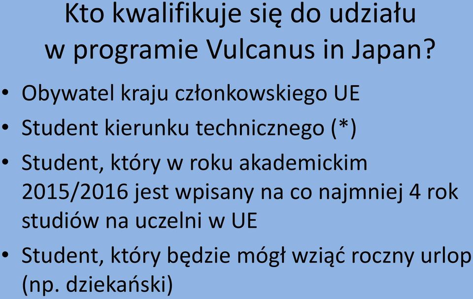 Student, który w roku akademickim 2015/2016 jest wpisany na co najmniej 4