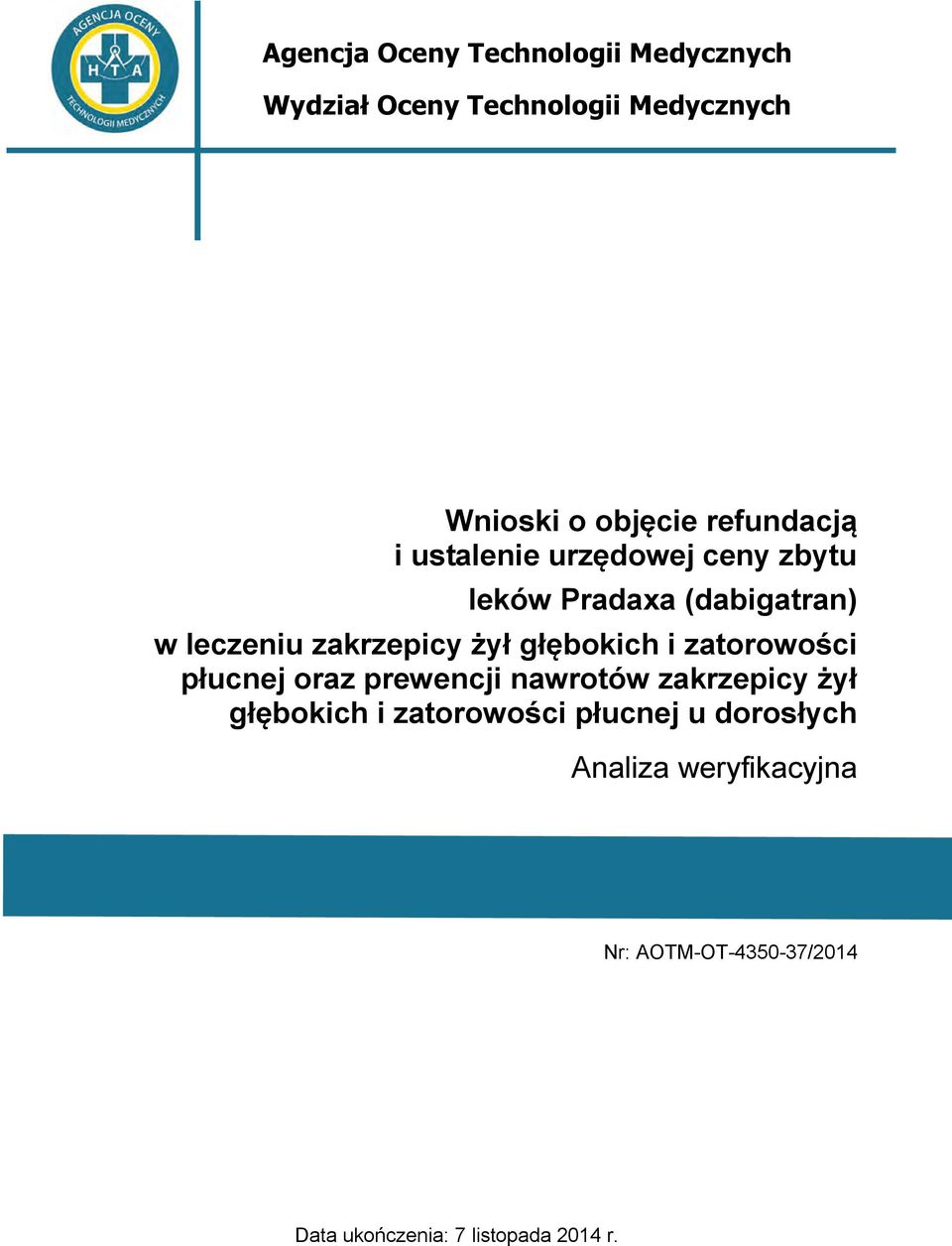 zakrzepicy żył głębokich i zatorowości płucnej oraz prewencji nawrotów zakrzepicy żył