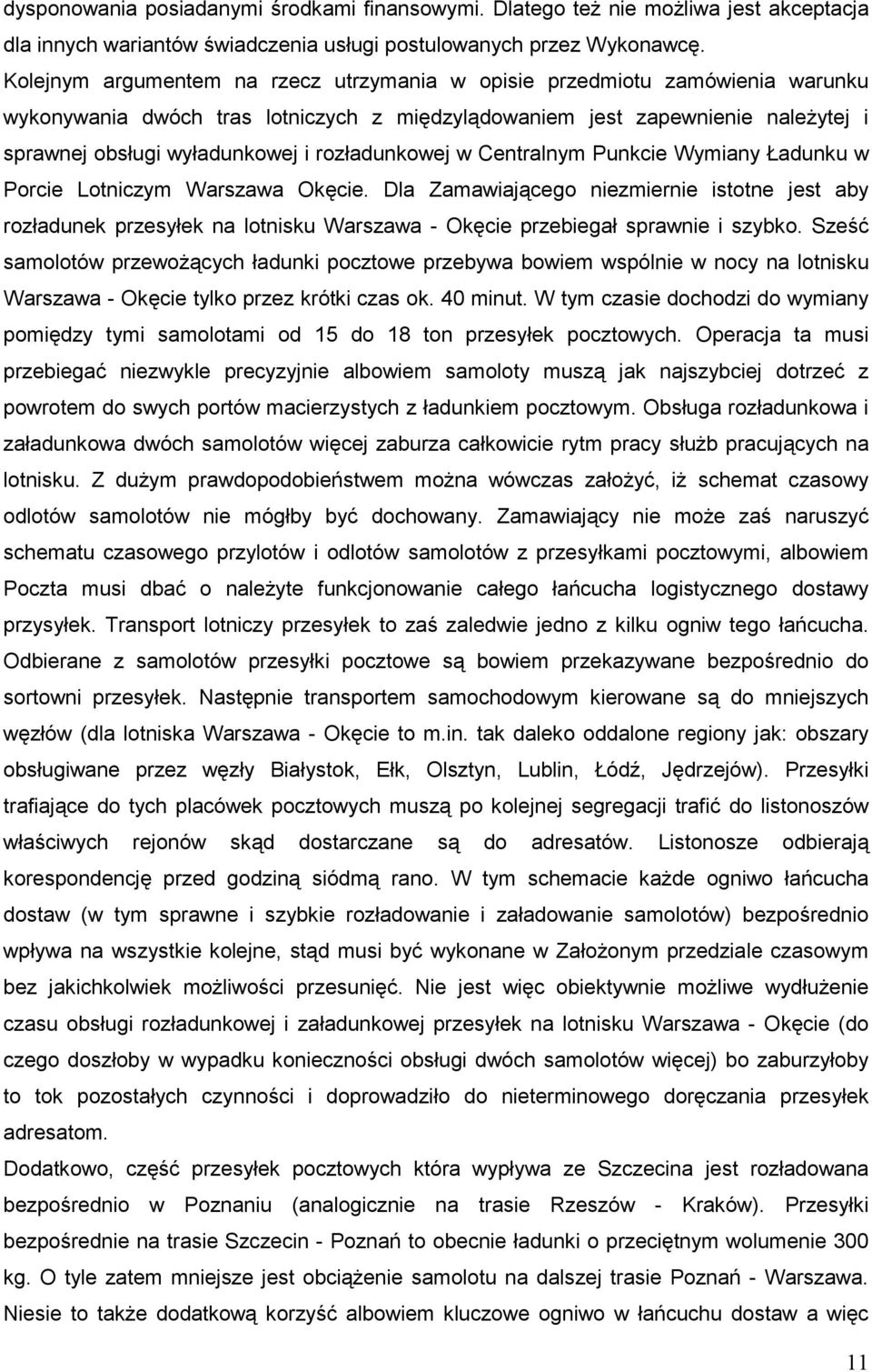 rozładunkowej w Centralnym Punkcie Wymiany Ładunku w Porcie Lotniczym Warszawa Okęcie.