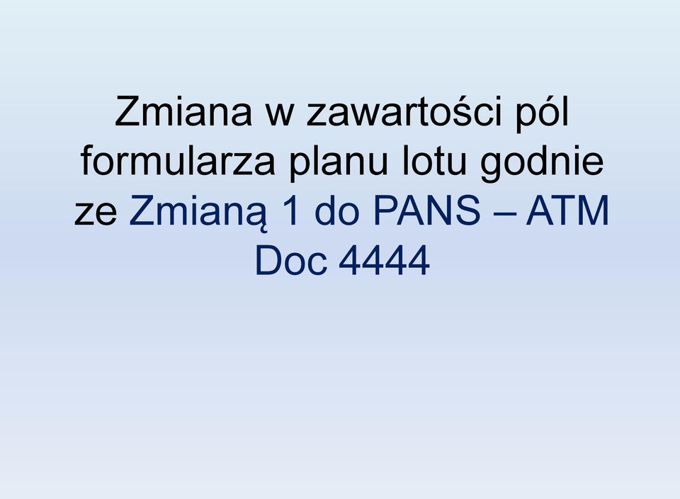 lotu godnie ze Zmianą