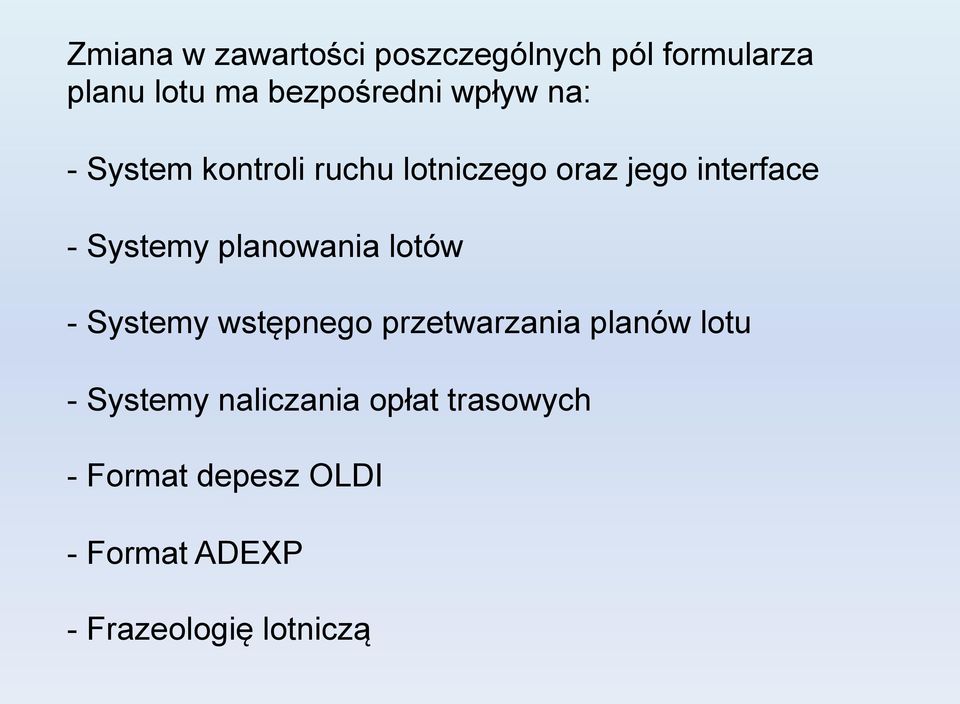 planowania lotów - Systemy wstępnego przetwarzania planów lotu - Systemy