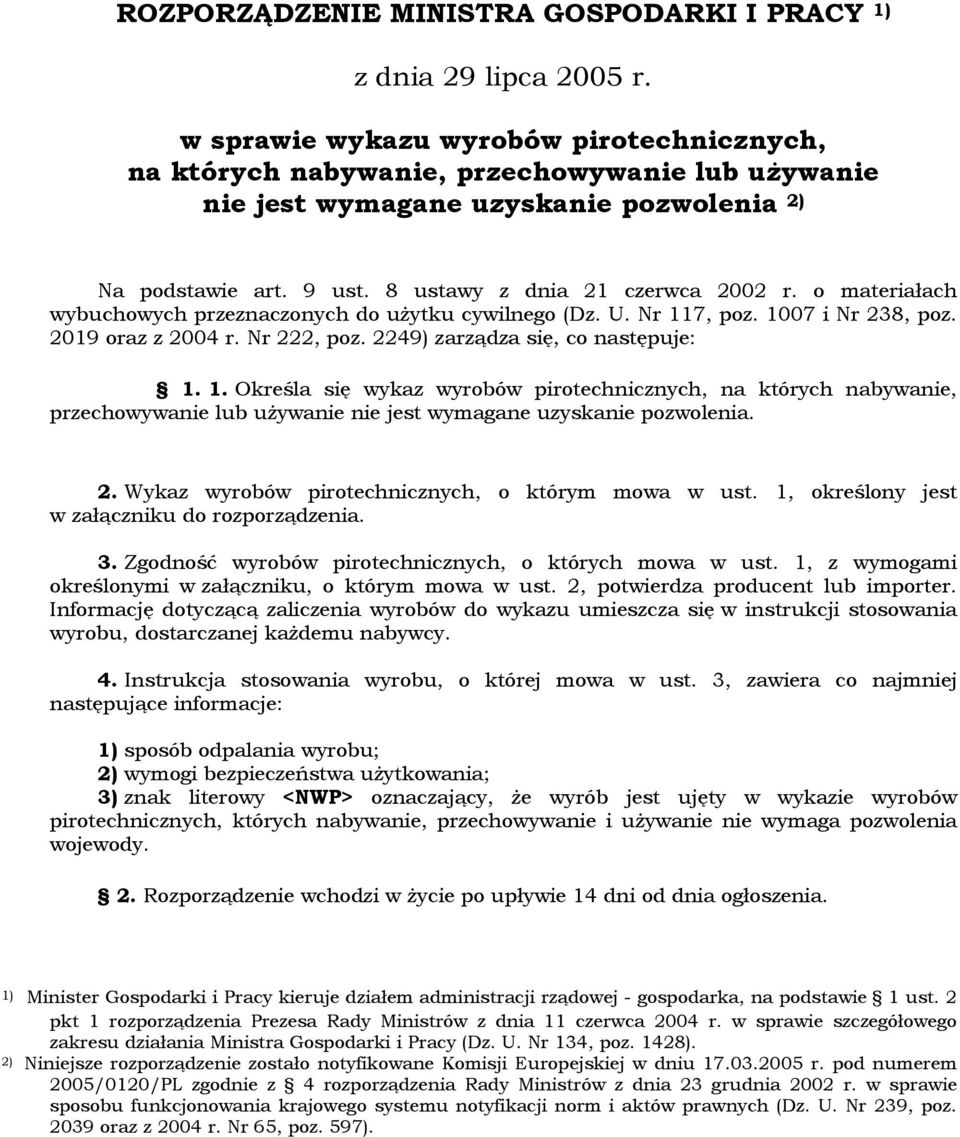 o materiałach wybuchowych przeznaczonych do użytku cywilnego (Dz. U. Nr 11