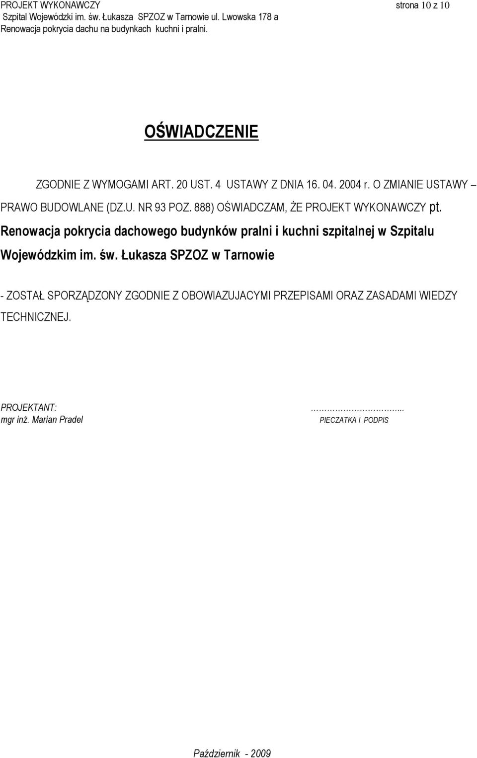 Renowacja pokrycia dachowego budynków pralni i kuchni szpitalnej w Szpitalu Wojewódzkim im. św.