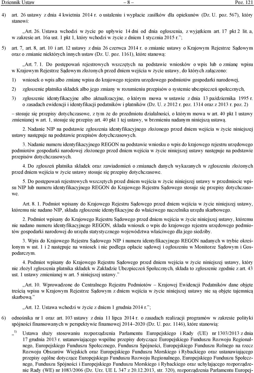 o zmianie ustawy o Krajowym Rejestrze Sądowym oraz o zmianie niektórych innych ustaw (Dz. U. poz. 11