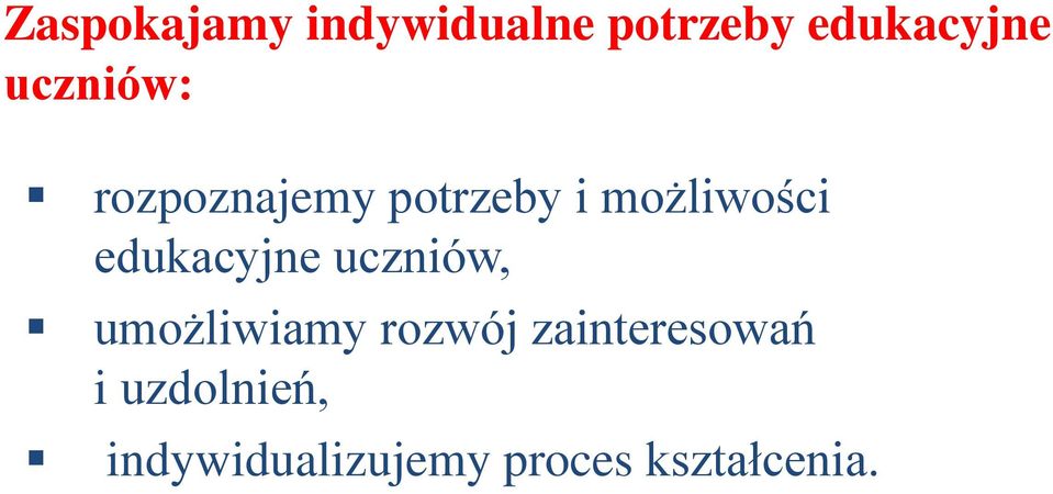 edukacyjne uczniów, umożliwiamy rozwój