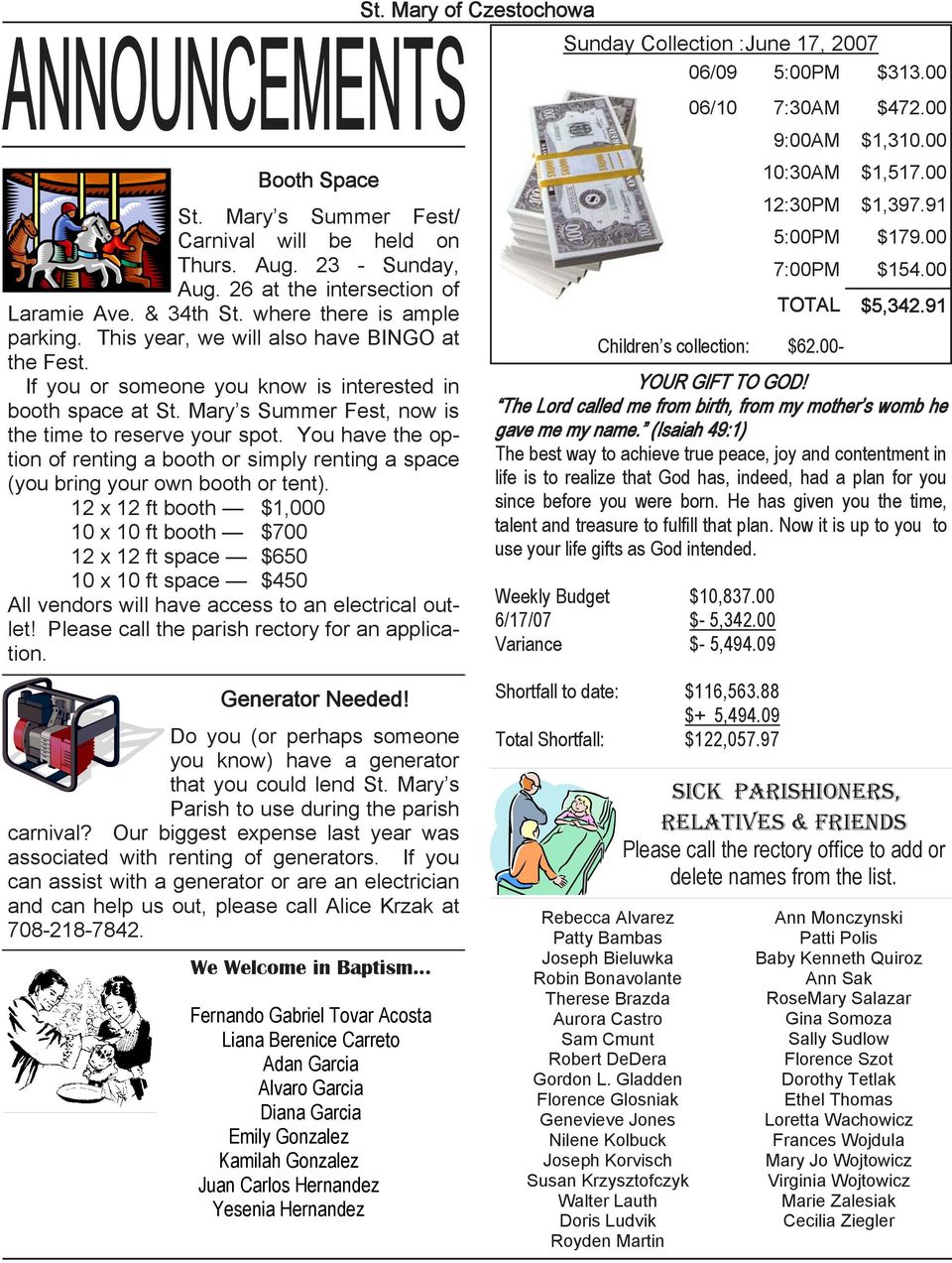 If you or someone you know is interested in booth space at St. Mary s Summer Fest, now is the time to reserve your spot.