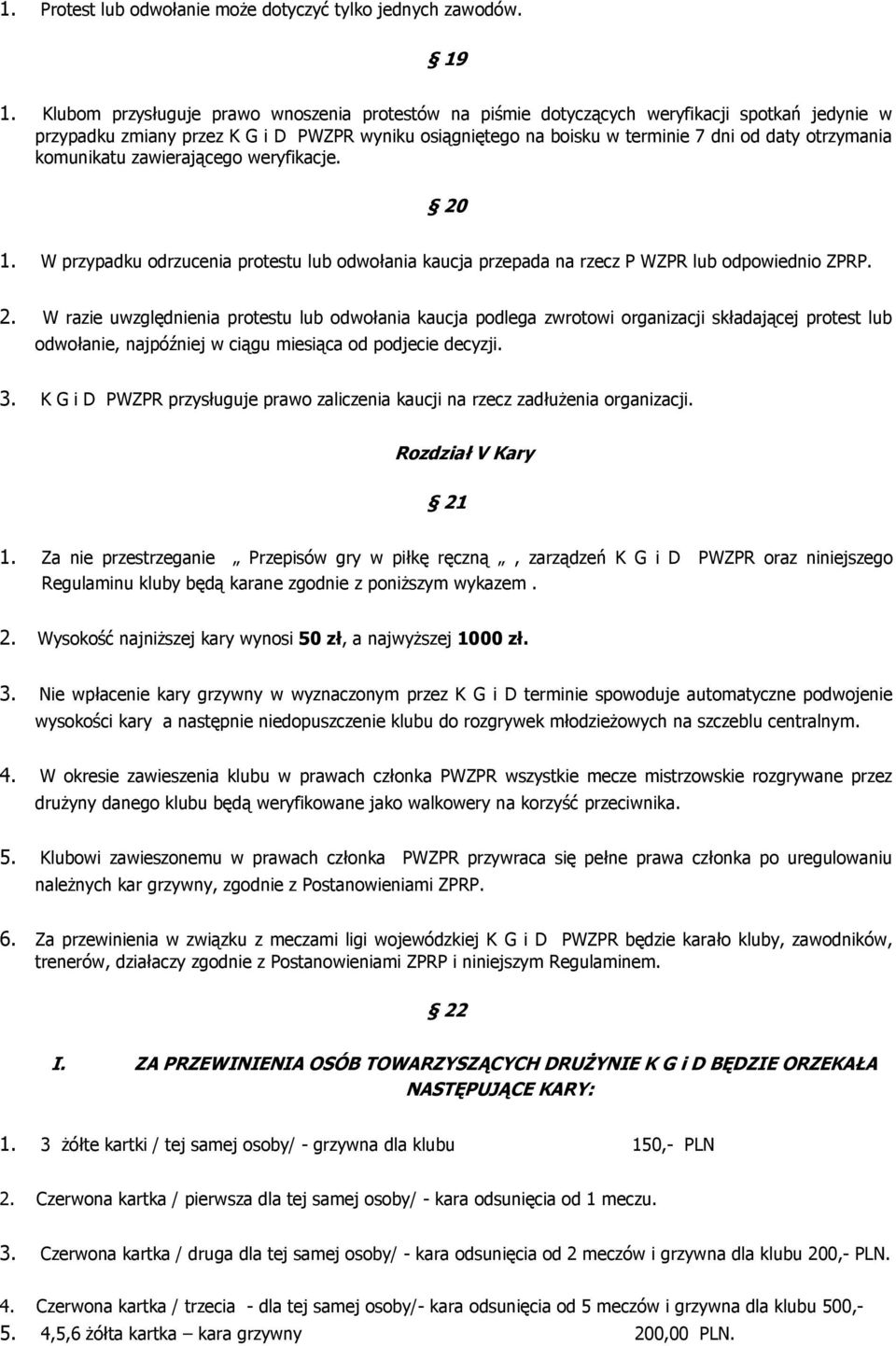 komunikatu zawierającego weryfikacje. 20