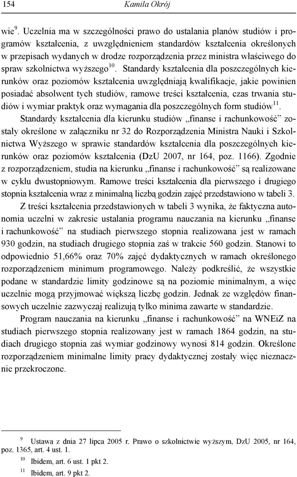 właściwego do spraw szkolnictwa wyższego 10.