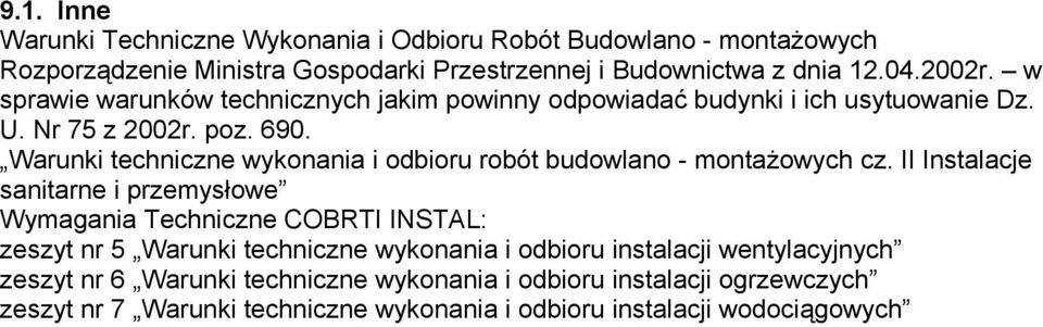 Warunki techniczne wykonania i odbioru robót budowlano - montaŝowych cz.