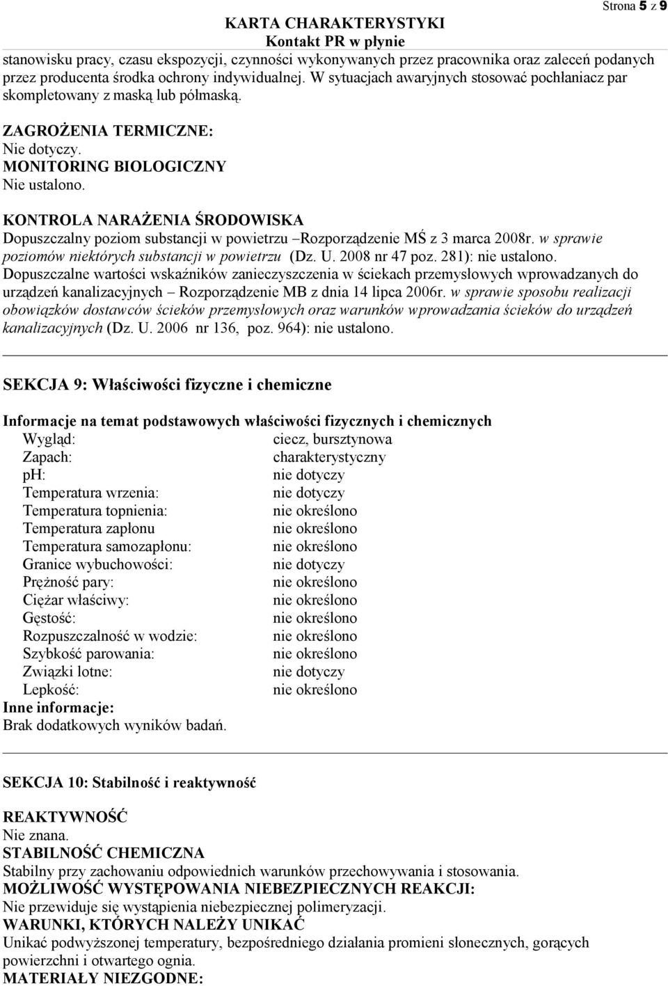 KONTROLA NARAŻENIA ŚRODOWISKA Dopuszczalny poziom substancji w powietrzu Rozporządzenie MŚ z 3 marca 2008r. w sprawie poziomów niektórych substancji w powietrzu (Dz. U. 2008 nr 47 poz.