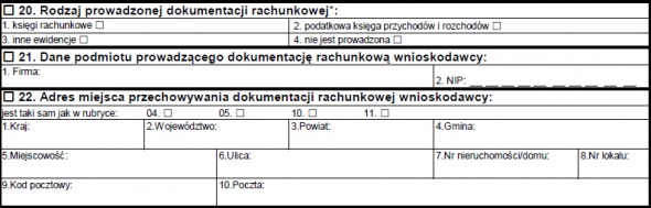 Pozycje 20, 21 i 22 wniosku dotyczą dokumentacji rachunkowej firmy. Rubrykę 20 należy wypełniać zawsze - jest to deklaracja dotycząca formy ewidencji w jakiej będą prowadzone rachunki firmowe.