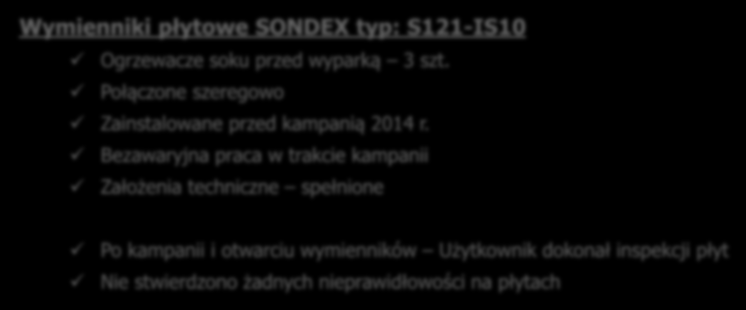 Bezawaryjna praca w trakcie kampanii Założenia techniczne spełnione Po kampanii i