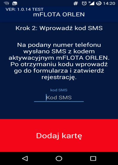 Rejestracja karty flotowej Użytkownika w aplikacji mflota ORLEN Rejestracja karty flotowej Użytkownika w zainstalowanej aplikacji mflota ORLEN jest możliwa, o ile numer karty flotowej został