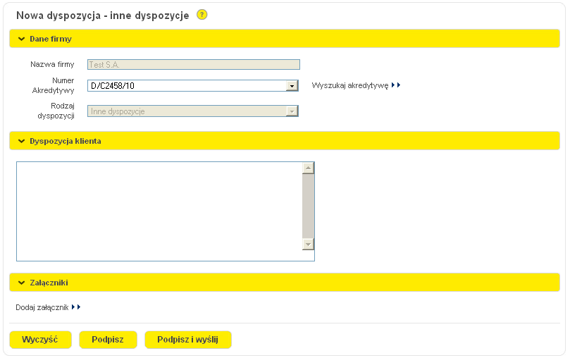 15.2.8 Nowa dyspozycja Formularz umożliwia przesłanie do banku podpisanej dyspozycji.