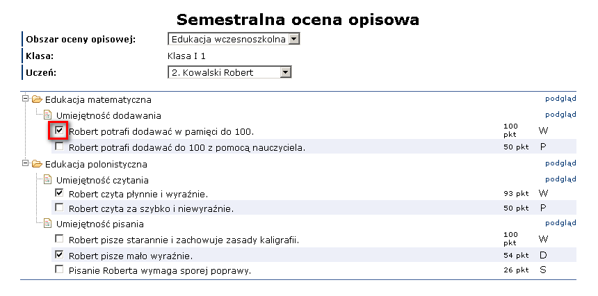 Krok 2. Dla wybranego ucznia zaznacz właściwe wyrażenia oceniające. Krok 2. Jeżeli chcesz dokonad podglądu zaznaczonych wyrażeo kliknij podgląd przy danym elemencie struktury obszaru oceny opisowej.