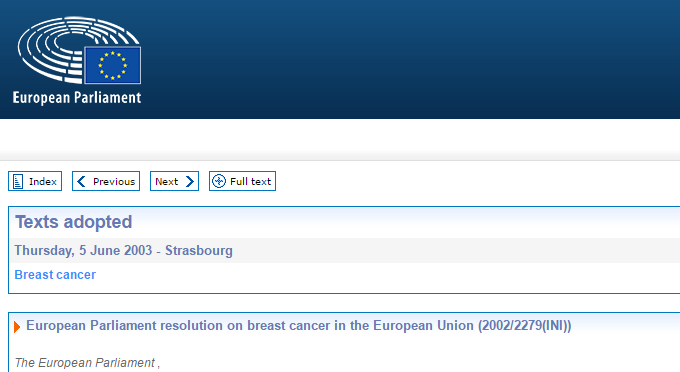 Zrganizwanie leczenia raka piersi we wszystkich krajach eurpejskich zgdnie z zasadami Breast Units był pstulwane przez Parlament Eurpejski w