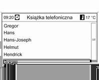 146 Telefon Ręczne wprowadzanie numeru warunkiem, że użyto tego samego telefonu i tej samej karty SIM. Podczas trwanie tego procesu nowo dodane numery są niewidoczne.