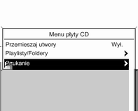 54 Odtwarzacz CD Podczas odtwarzania plików MP3 Nacisnąć pokrętło wielofunkcyjne, aby otworzyć odpowiednie menu MP3.