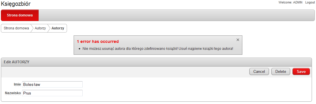 Ustaw wartość opcji Error message display location walidacji USUWANIE_AUTORA na Inline in Notification. 14. Zadanie samodzielne.