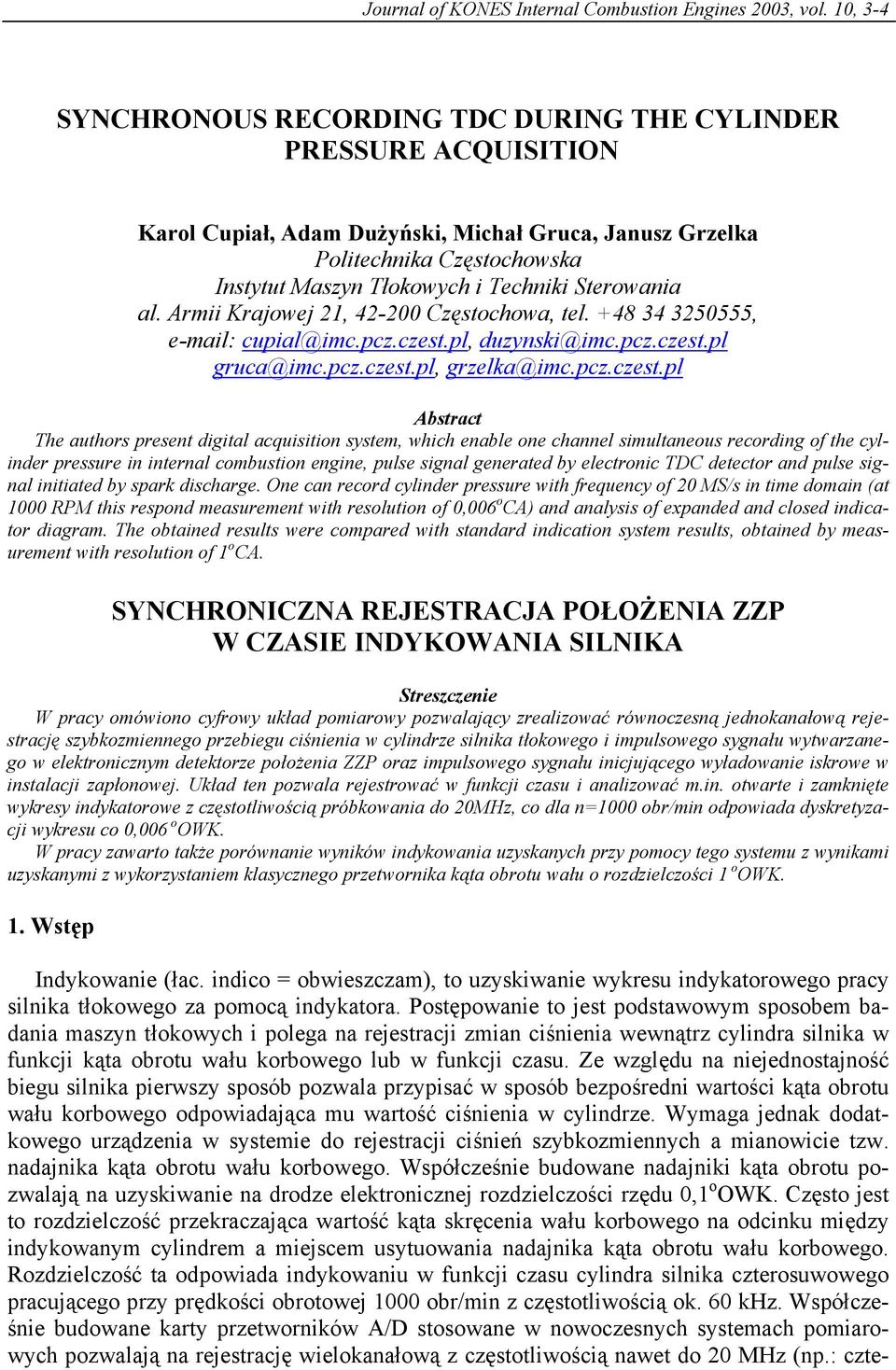 Sterowania al. Armii Krajowej 21, 42-200 Częstochowa, tel. +48 34 3250555, e-mail: cupial@imc.pcz.czest.