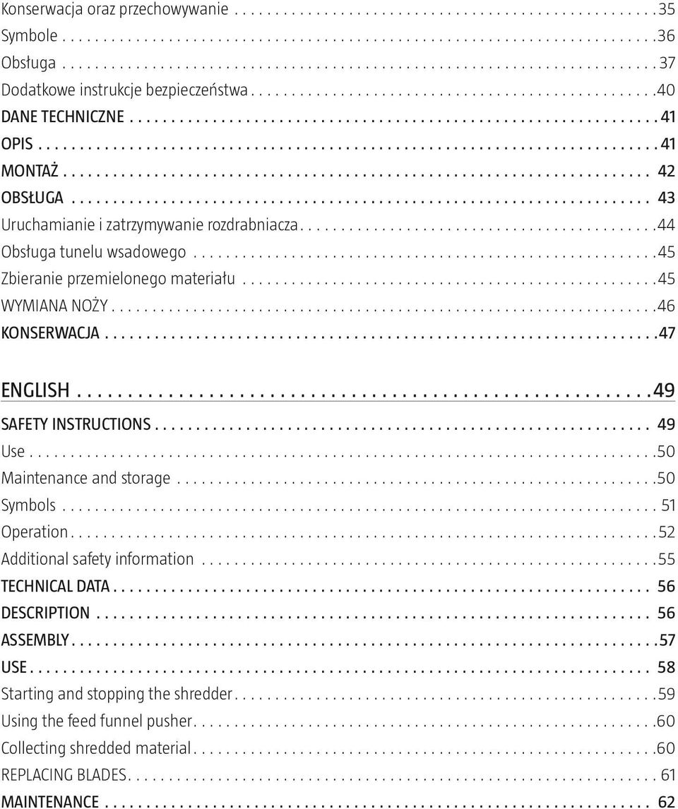 49 SAFETY INSTRUCTIONS 49 Use 50 Maintenance and storage 50 Symbols 51 Operation 52 Additional safety information 55 TECHNICAL DATA 56 DESCRIPTION 56