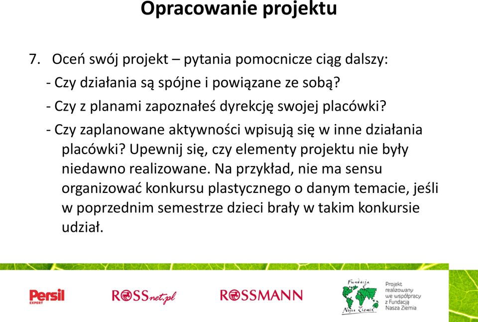 - Czy z planami zapoznałeś dyrekcję swojej placówki?