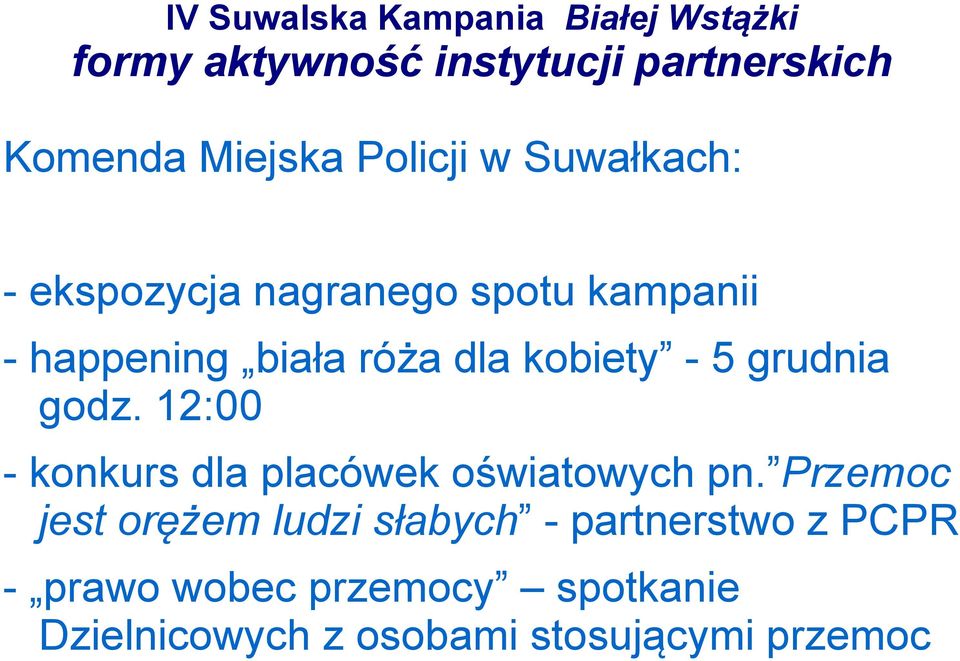 12:00 - konkurs dla placówek oświatowych pn.