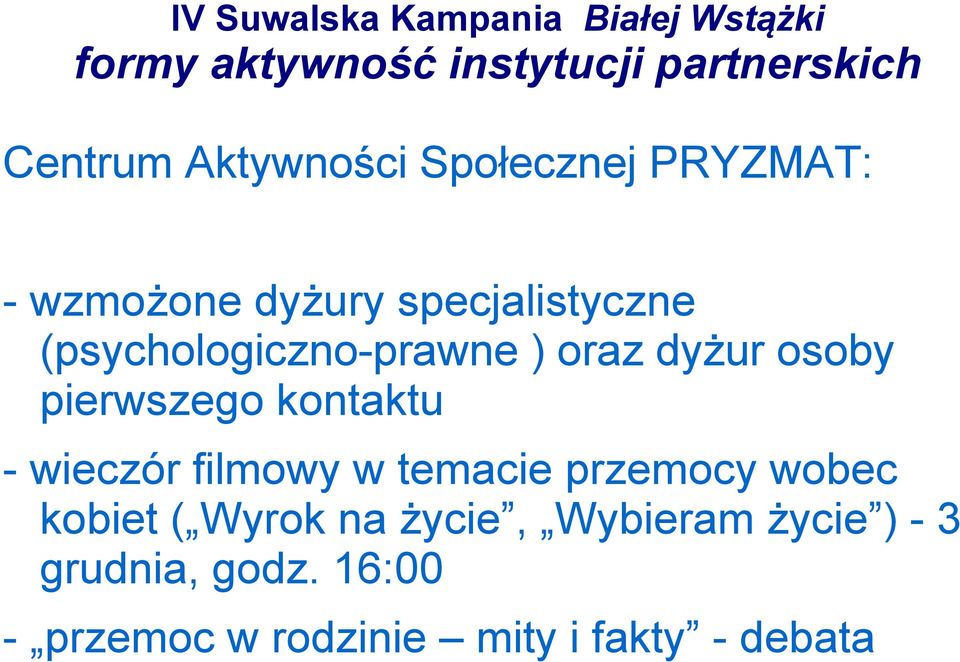 kontaktu - wieczór filmowy w temacie przemocy wobec kobiet ( Wyrok na