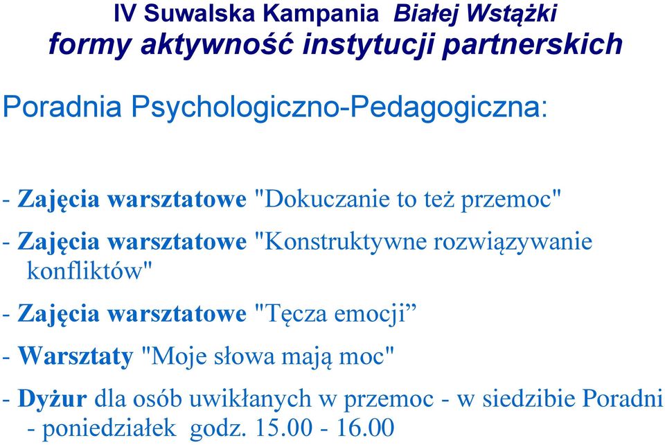 Zajęcia warsztatowe "Tęcza emocji - Warsztaty "Moje słowa mają moc" - Dyżur