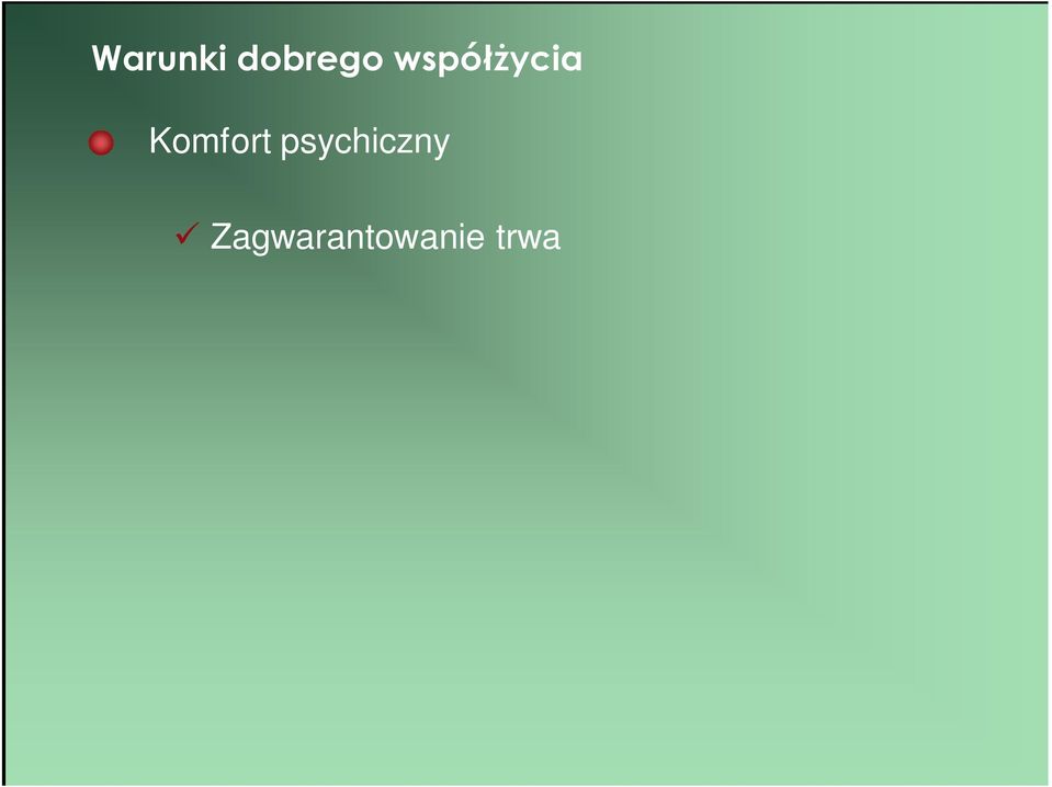 Naturalny i prawid owy przebieg wspó ycia Komfort duchowy wiadomo wspó pracy ze Stwórc Dzia anie zgodne