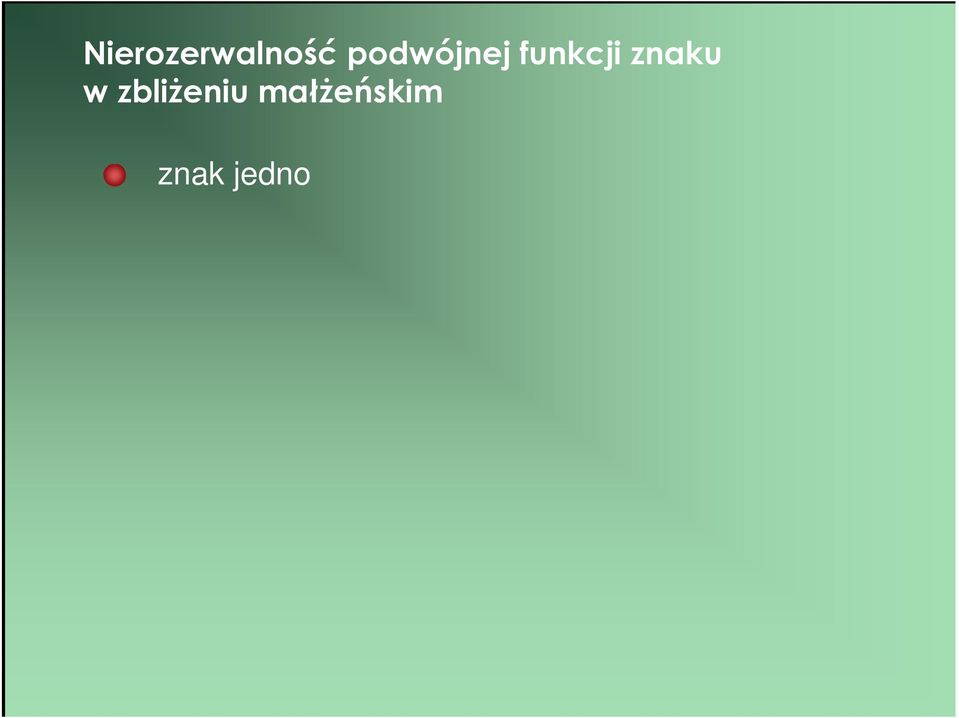 on w pe ni swoje znaczenie wzajemnej i prawdziwej mi o ci oraz swoje odniesienie do bardzo wznios ego zadania, do