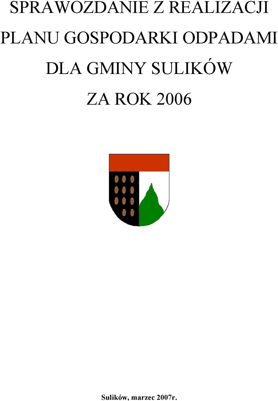 SULIKÓW ZA ROK 2006