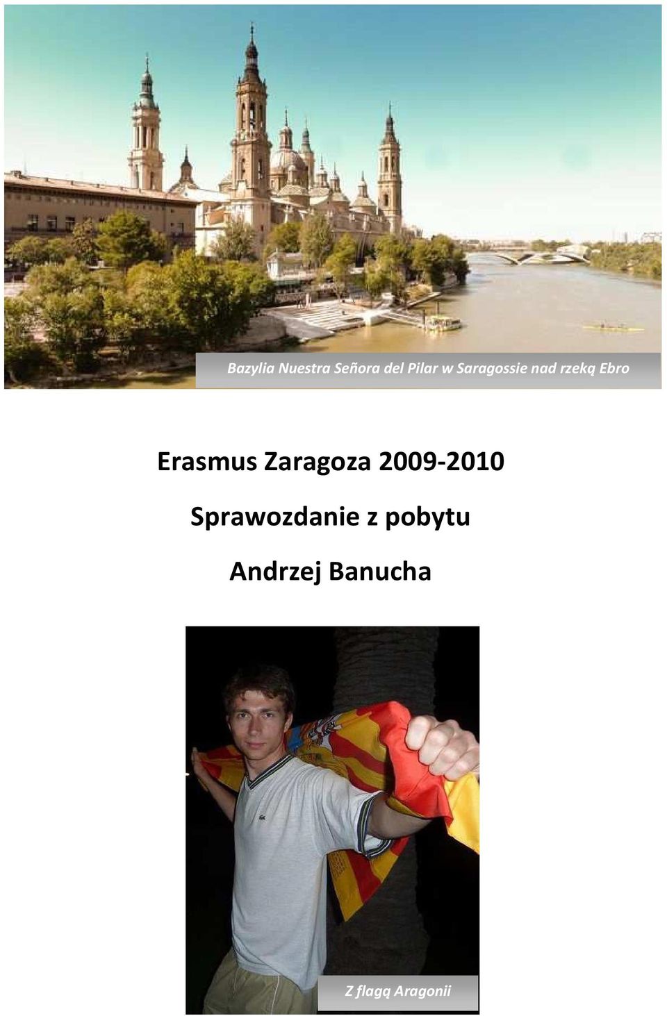 Zaragoza 2009-2010 Sprawozdanie z